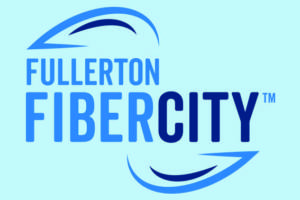 Fullerton FiberCity™ Project Unveiled at Public Event, June 15
