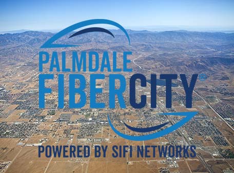 SIFI NETWORKS’ CIRCA $100 MILLION PALMDALE FIBERCITY® PROJECT IS UNDERWAY